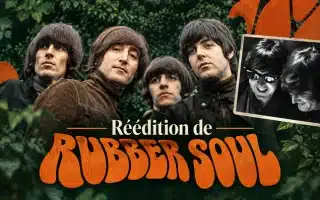 Beatles : la réédition de Rubber Soul Deluxe